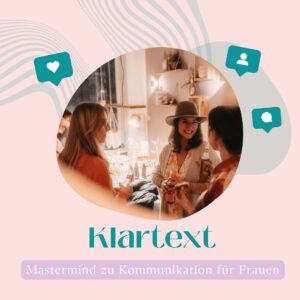 Klartext - Online Mastermind zum Thema Kommunikation