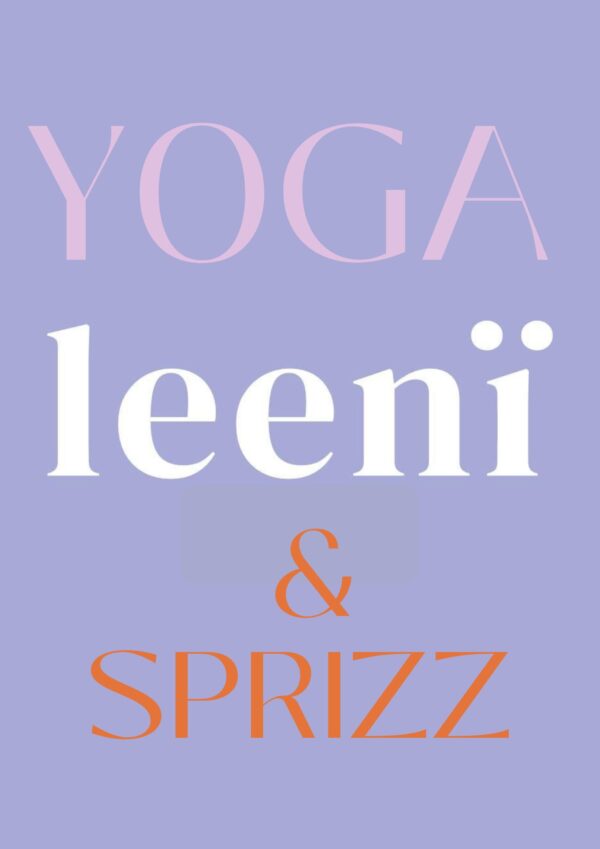 Yoga, Leeni & Sprizz